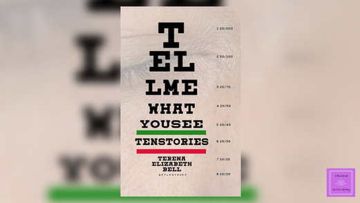'Tell Me What You See:' An Interview with Author Terena Elizabeth Bell