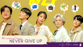 The Weekend Binge: "Never Give Up"