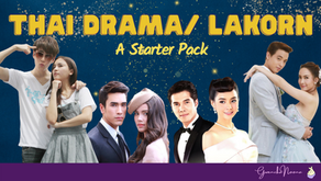 Spotlight: Thai Drama/"Lakorn" Starter Pack