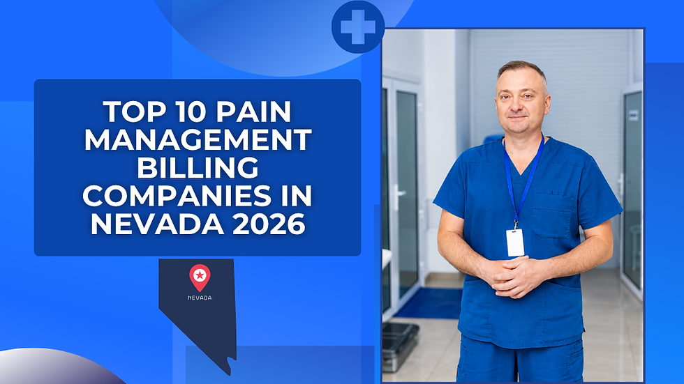 Blue graphic with man in scrubs beside text: TOP 10 PAIN MANAGEMENT BILLING COMPANIES IN NEVADA 2026.