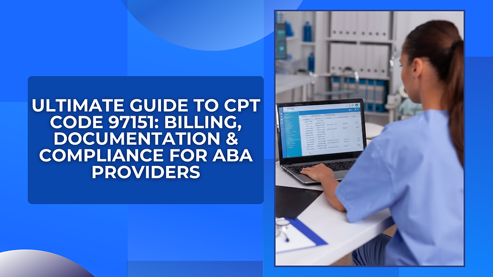 Person in scrubs using a laptop at a desk in a medical office. Text reads "Ultimate Guide to CPT Code 97151..." on a blue background.