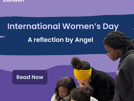 International Women's Day - A Reflection by Angel