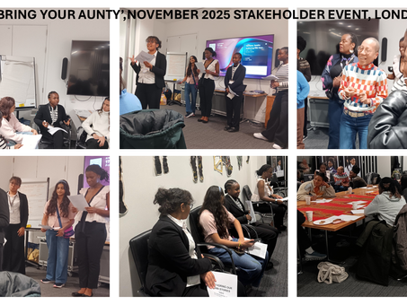 BRING YOUR AUNTY – Our London Stakeholders Event, Authoring Our Own Stories