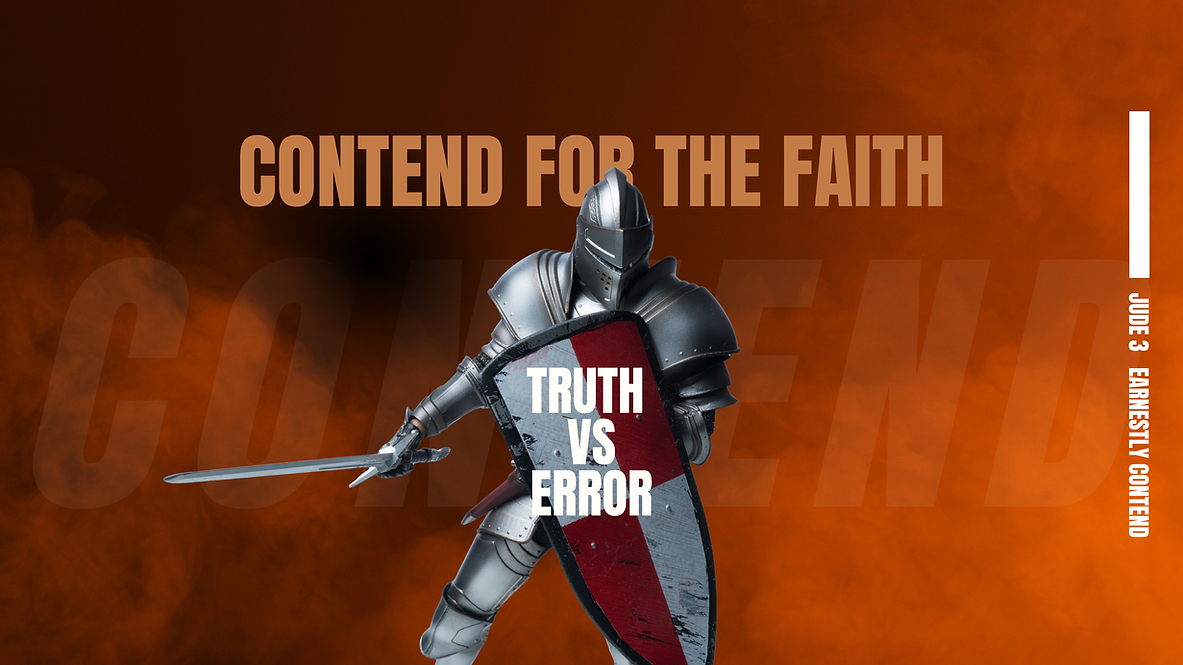 Contend for the Faith, Catholicism, Mormonism, Methodism,.png
