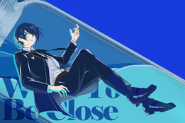 Want To Be Close — Makoto Yuki