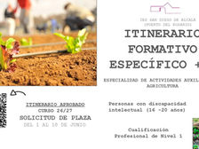 Se comparte información de interés sobre la oferta formativa del IES San Diego de Alcalá, que incluye diferentes ciclos de Formación Profesional y un itinerario formativo relacionado con el sector agrario para personas con discapacidad intelectual.
