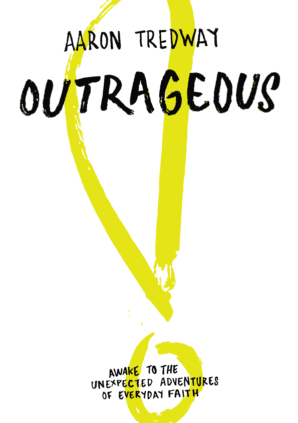 Aaron Tredway author of Outrageous