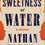 Miniaturbild: The Sweetness of Water