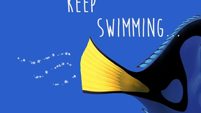 Just Keep Swimming