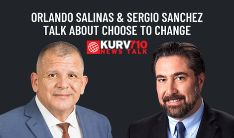 Choose to Change is Featured in KURV 710 Talk Radio with Sergio Sanchez