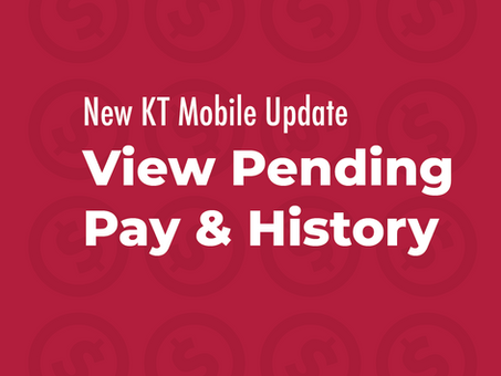 New KT Mobile Update: View Pending Pay and History