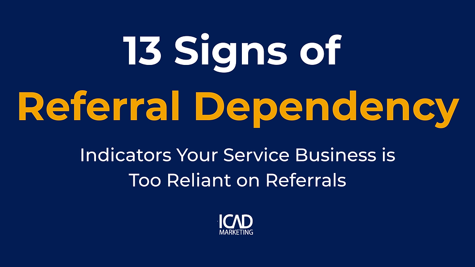 13 Signs of Referral Dependency