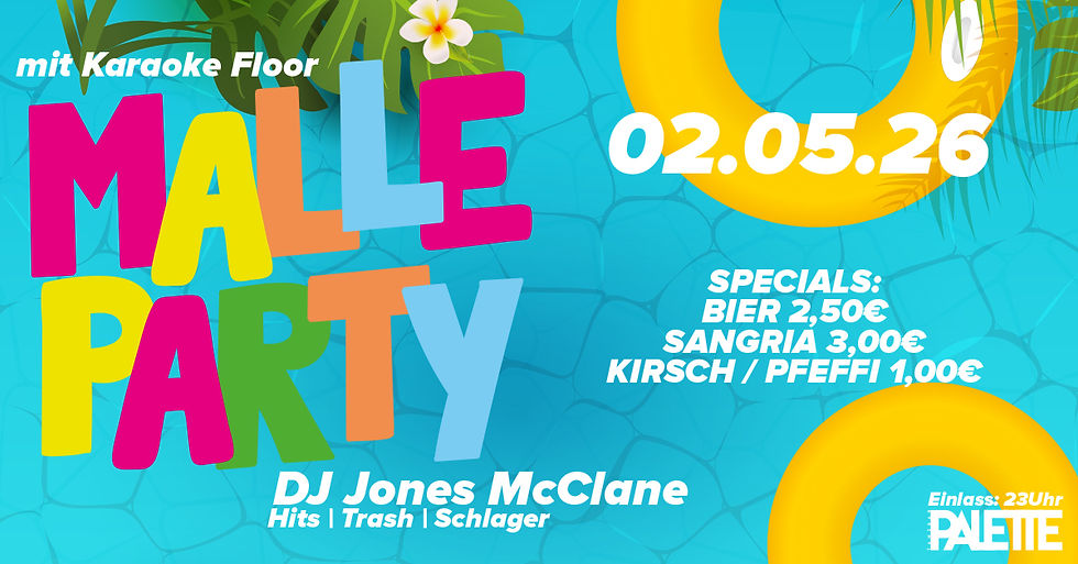 MALLE PARTY - SAISONERÖFFNUNG w/ DJ Jones McClane
