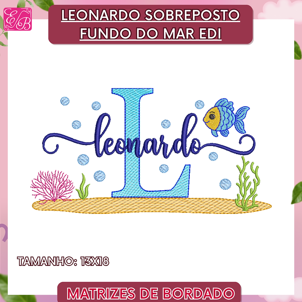 Leonardo Sobreposto Fundo do Mar Edi - Matriz de Bordado