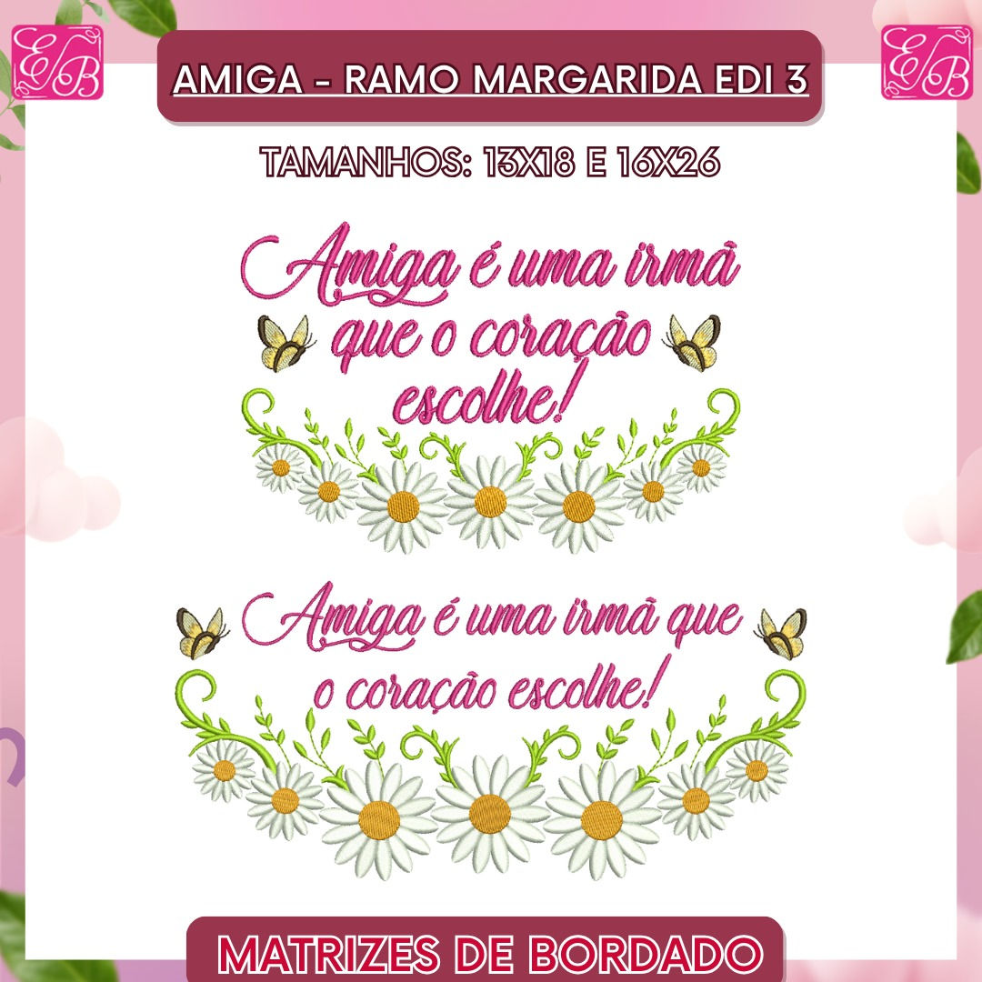 Amiga Ramo Margarida Edi 3 - Matriz de Bordado