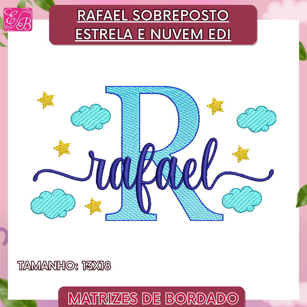 Rafael Sobreposto Estrela e Nuvem Edi - Matriz de Bordado