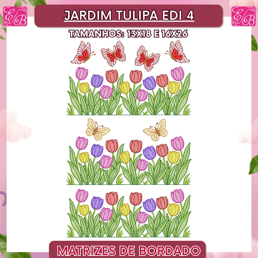 Jardim Tulipa Edi 4 - Matriz de Bordado