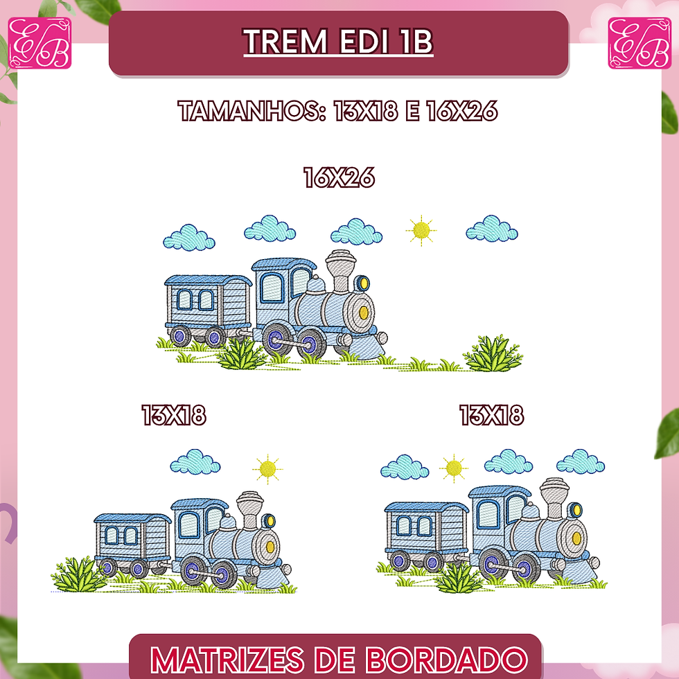 Trem Edi 1B - Matriz de Bordado
