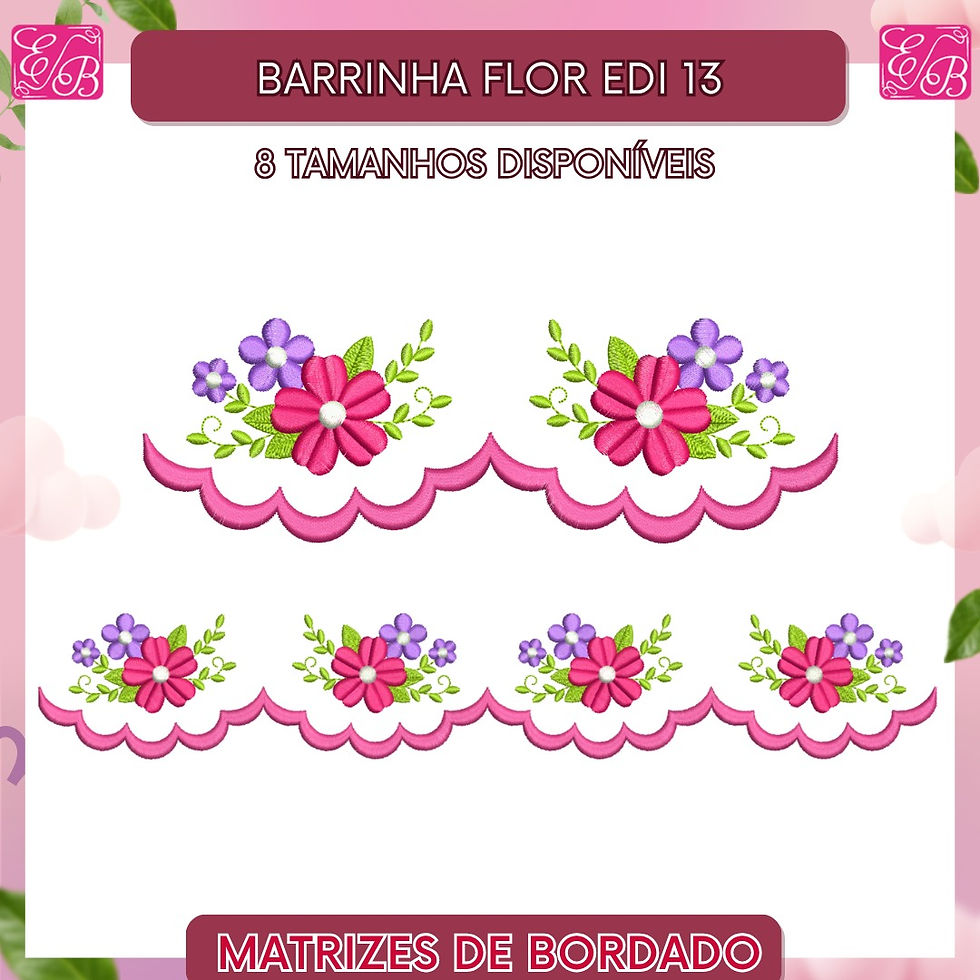 Barrinha Flor Edi 13 - Matriz de Bordado