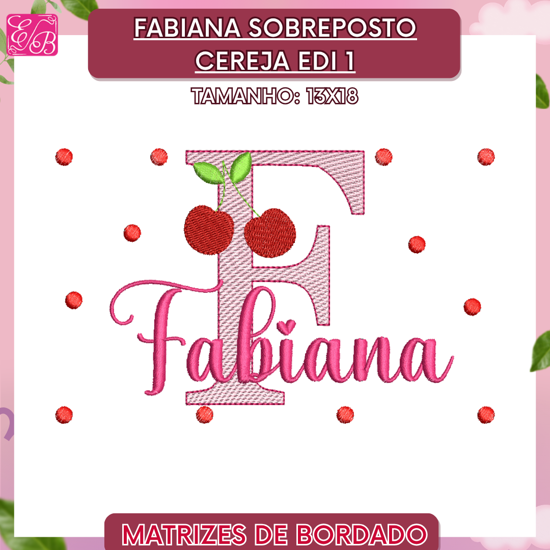 Fabiana Sobreposto Cereja Edi 1 - Matriz de Bordado