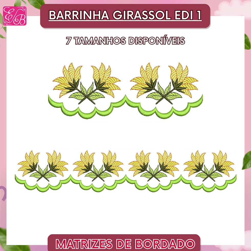 Barrinha Girassol Edi 1  - Matriz de Bordado
