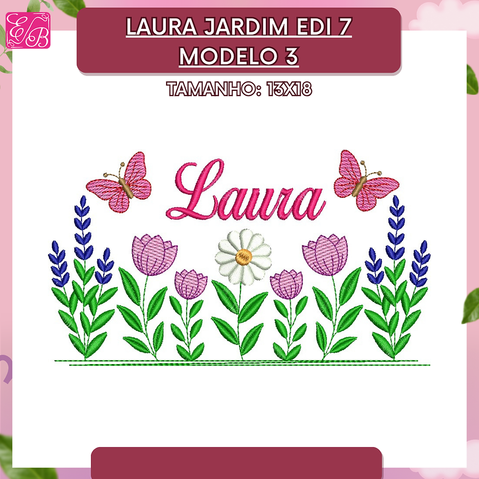 Laura Jardim Edi 7 Modelo 3 - Matriz de Bordado