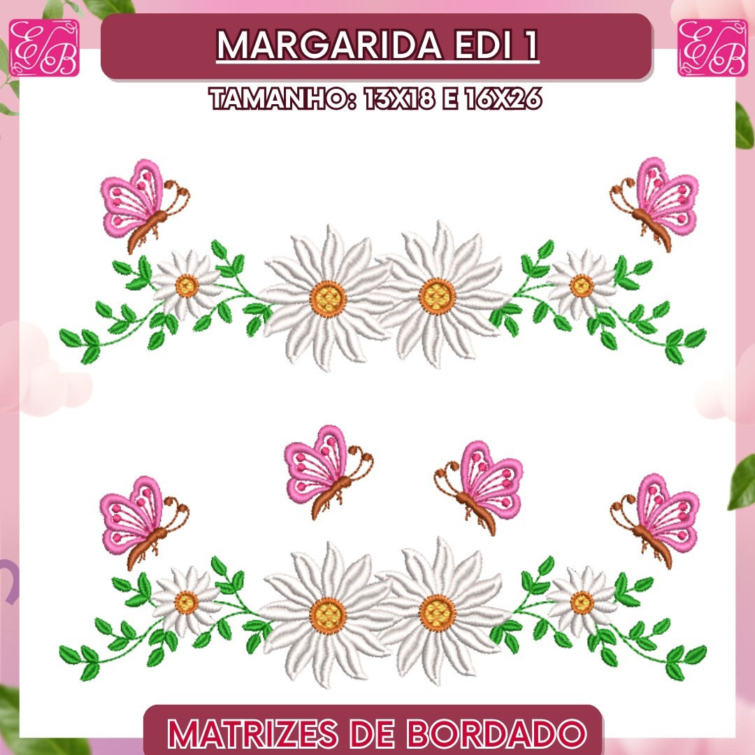 Margarida Edi 1 - Matriz de Bordado