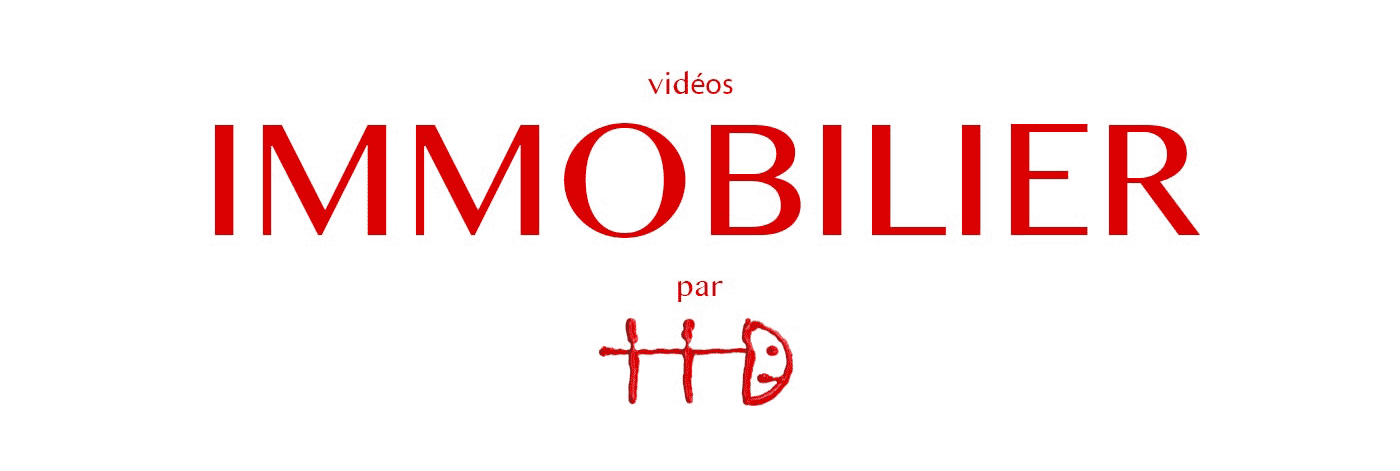 IMMOBILIER-taistoidonc-films-VIDEÌOS-en