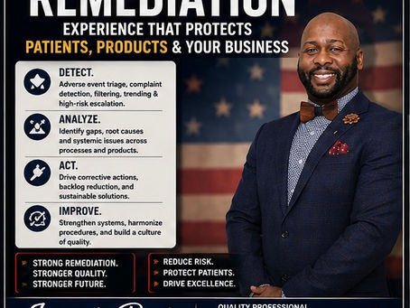 Jeramie Regis Sr Medical Device Remediation Professional supporting CAPA remediation, supplier quality, complaint handling, audit readiness, FDA compliance, ISO 13485, and patient safety.