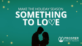 Make the Holiday Season Something to LOVE