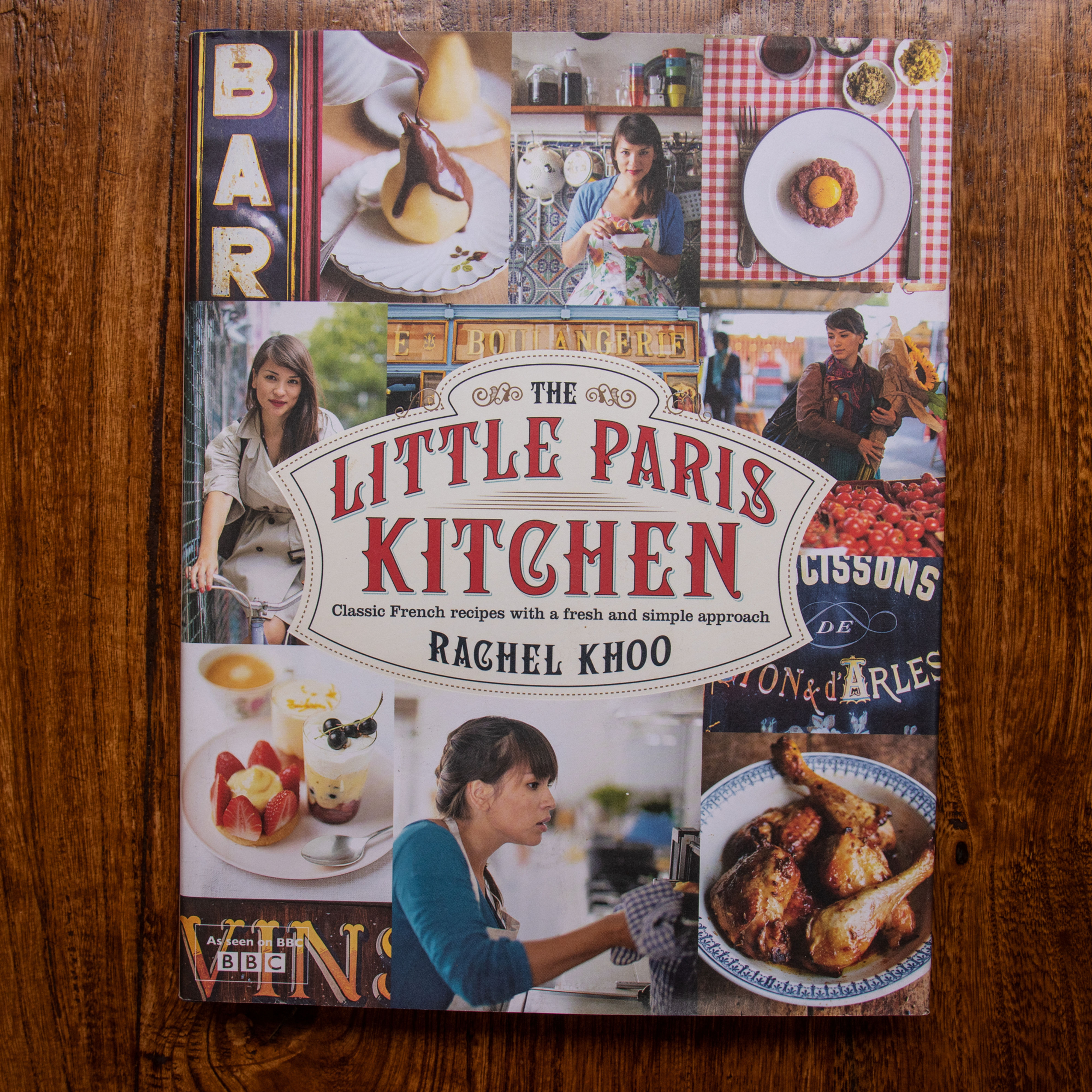 The Little Paris Kitchen: Classic French recipes with a fresh and fun approach