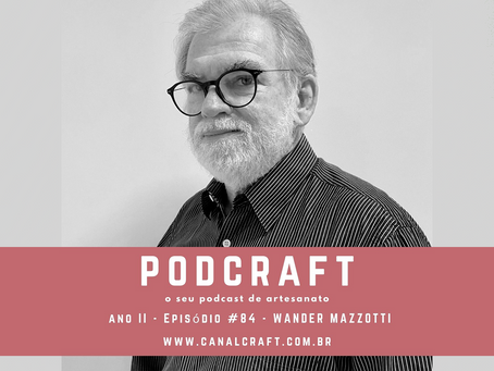 PodCraft: #83 - Wander Mazzotti