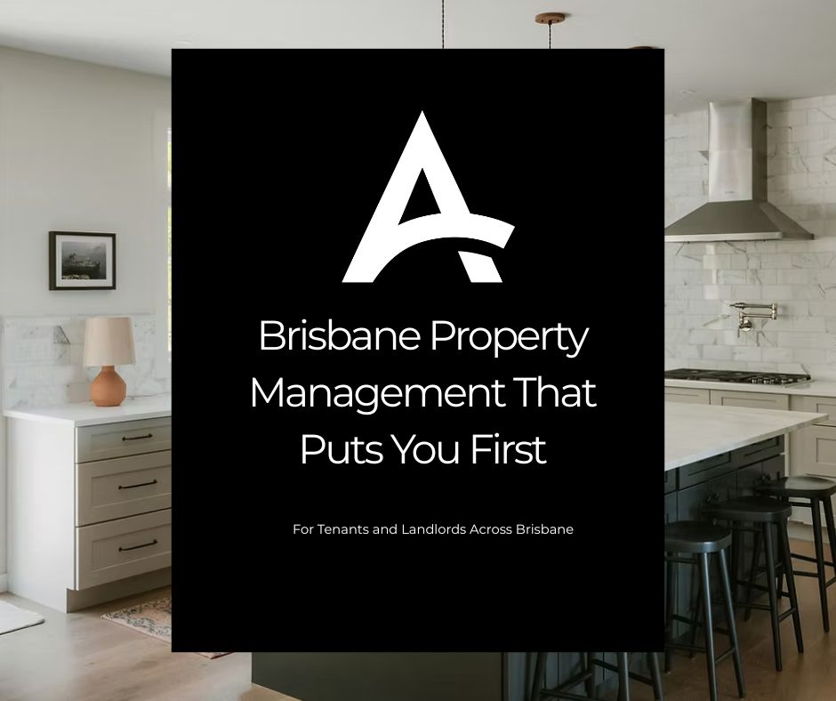 Black ad with white text: "Brisbane Property Management That Puts You First." Kitchen background with cabinets and stainless steel details.
