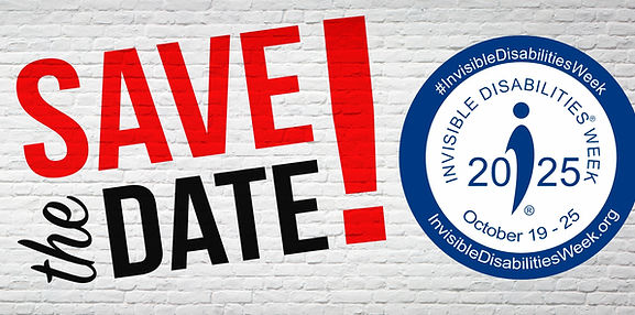 Invisible-Disabilities-Week-2025-Save-the-Date-Oct-19-thru-25-2025-Invisible-Disabilities-