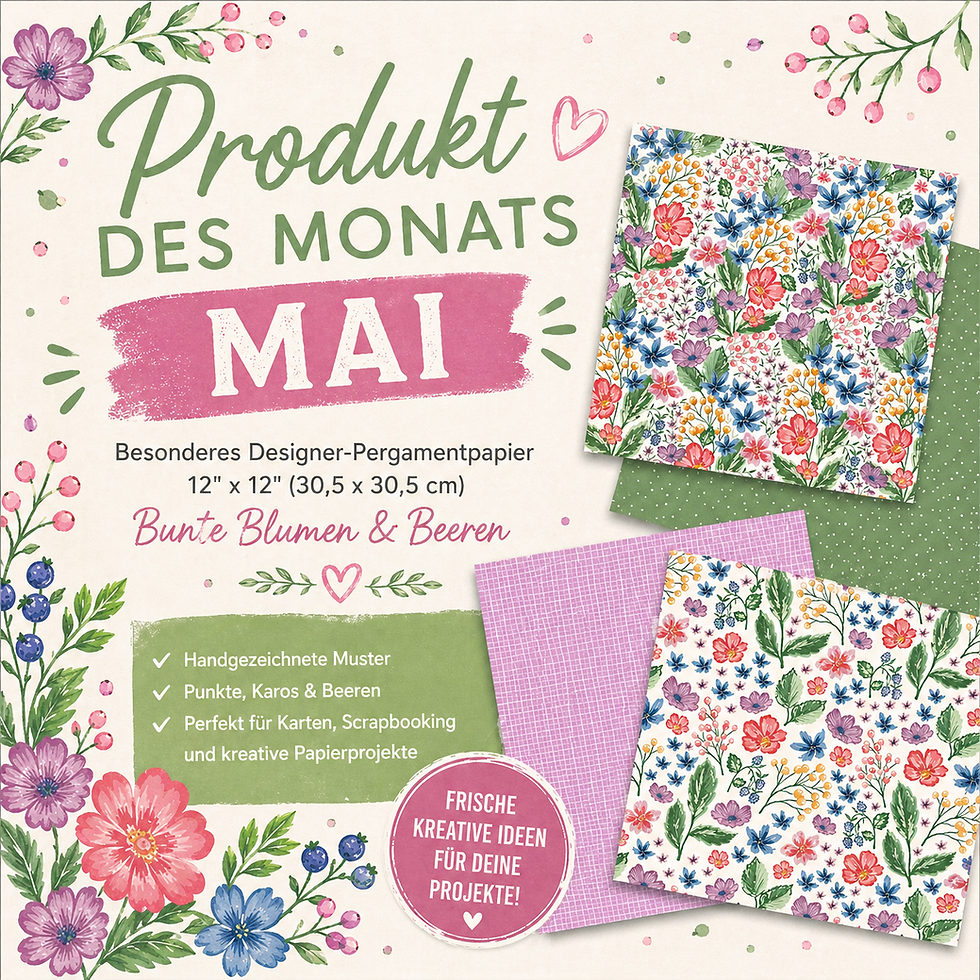Produkt des Monats Mai: Besonderes Designer-Pergamentpapier Bunte Blumen & Beeren