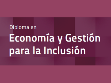 Posgrado Economía y Gestión para la Inclusión - Lanzamiento Edición 2022