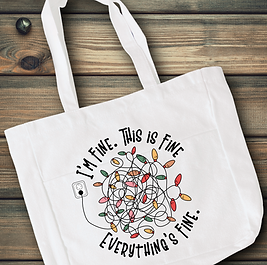 It's Fine Christmas Tote Bag.png