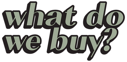 what do we buy graphic