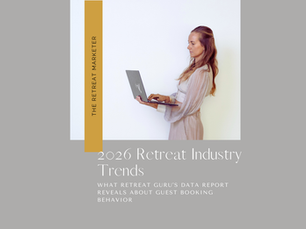2026 Retreat Industry Trends: What Retreat Guru's Data Report Reveals About Guest Booking Behavior