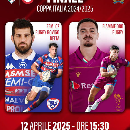 FINALE COPPA ITALIA 2025: FIAMME ORO E RUGBY ROVIGO PRONTE A SCRIVERE UN NUOVO CAPITOLO DELLA STORIA OVALE