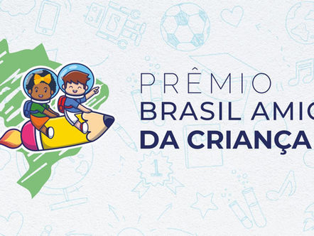 Prêmio BRASIL AMIGO DA CRIANÇA