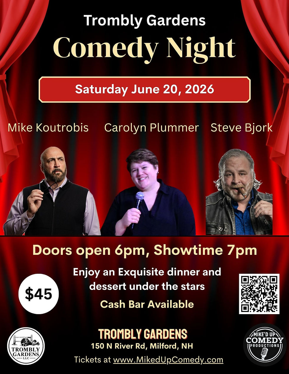 Trombly Gardens Comedy Night