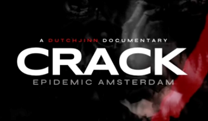 DUTCHJINN DOCUMENTARIES - SCRIPT 1: CRACK EPIDEMIC IN AMSTERDAM