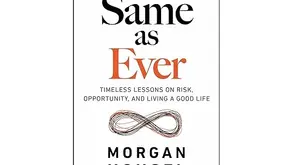 Same as Ever - Morgan Housel