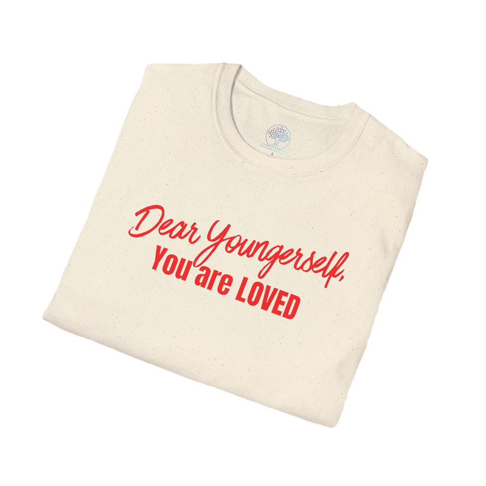 Thumbnail: Dear Youngerself, You are LOVED T-Shirt
