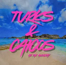 Album art for "Turks & Caicos" by Ab The Audicrat