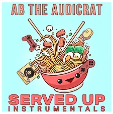 Cover art for "Served Up Instrumentals" by Ab The Audicrat