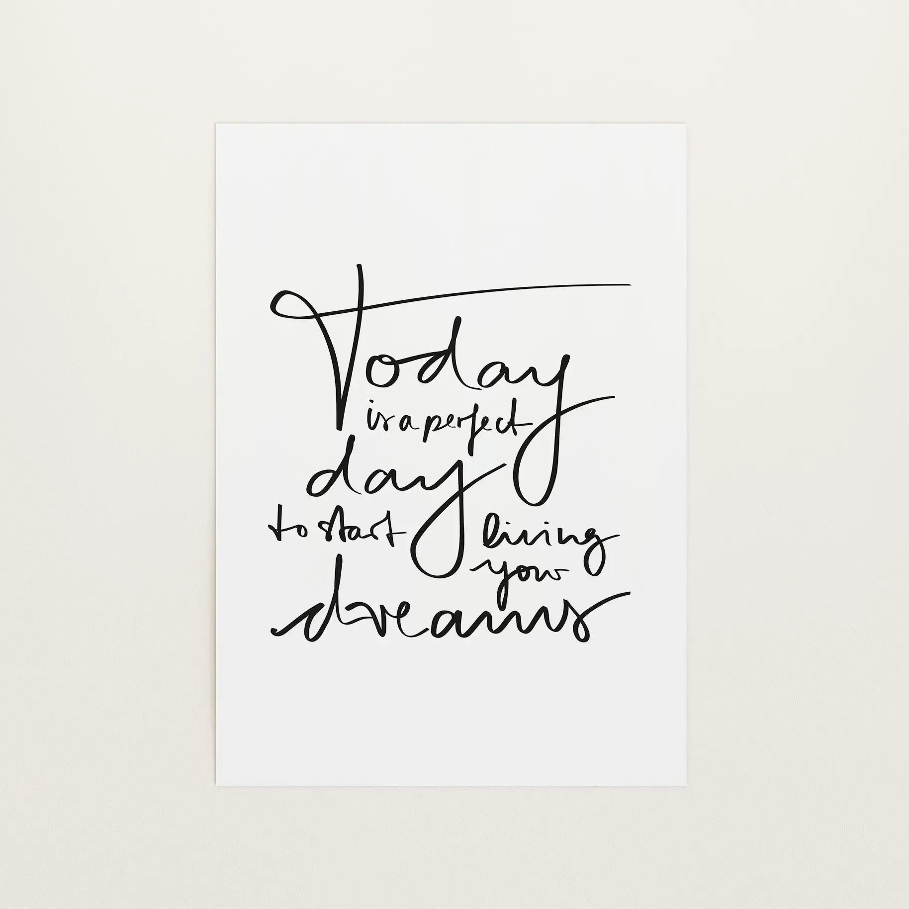 Today is a perfect day to start living your dreams, Art Print von Tales by Jen