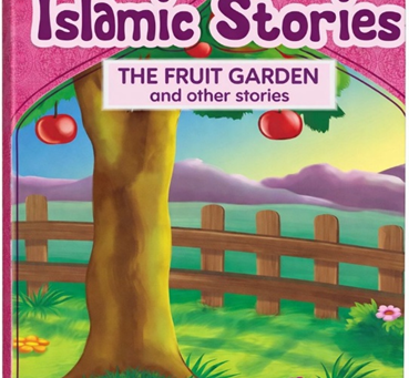 Moral Islamic Stories – The Fruit Garden (4-in-1) | Children’s Islamic Books Online in US.