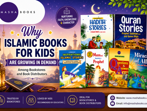Why Islamic Books for Kids Are Growing in Demand Among Bookstores and Book Distributors.